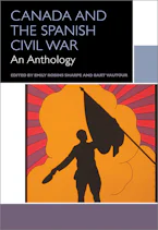 Cover of 'Canada and the Spanish Civil War' by Bart Vautour and Emily Robins Sharpe 
