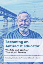 Cover of 'Becoming an Antiracist Educator' by Nicholas Ng-A-Fook and Mark T. S. Currie 