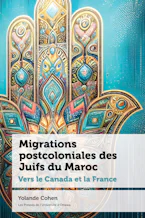 Cover of 'Migrations postcoloniales des Juifs du Maroc' by Yolande Cohen 